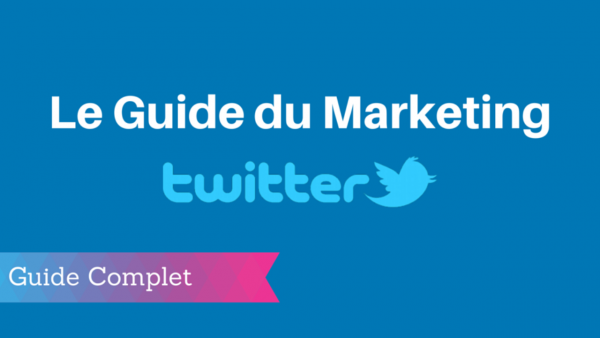 Guide complet sur la stratégie de marketing Twitter